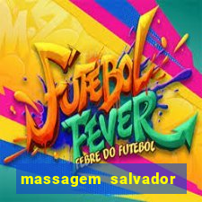 massagem salvador de bahia